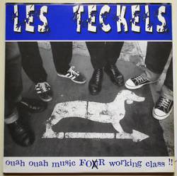 Les Teckels : Ouah Ouah Music for Working Class !!